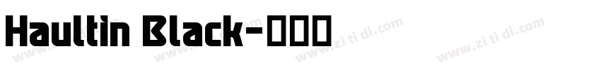 Haultin Black字体转换 Haultin Black字体转换